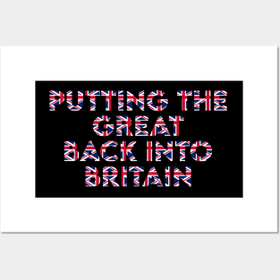 Putting The Great Back Into Britain Posters and Art